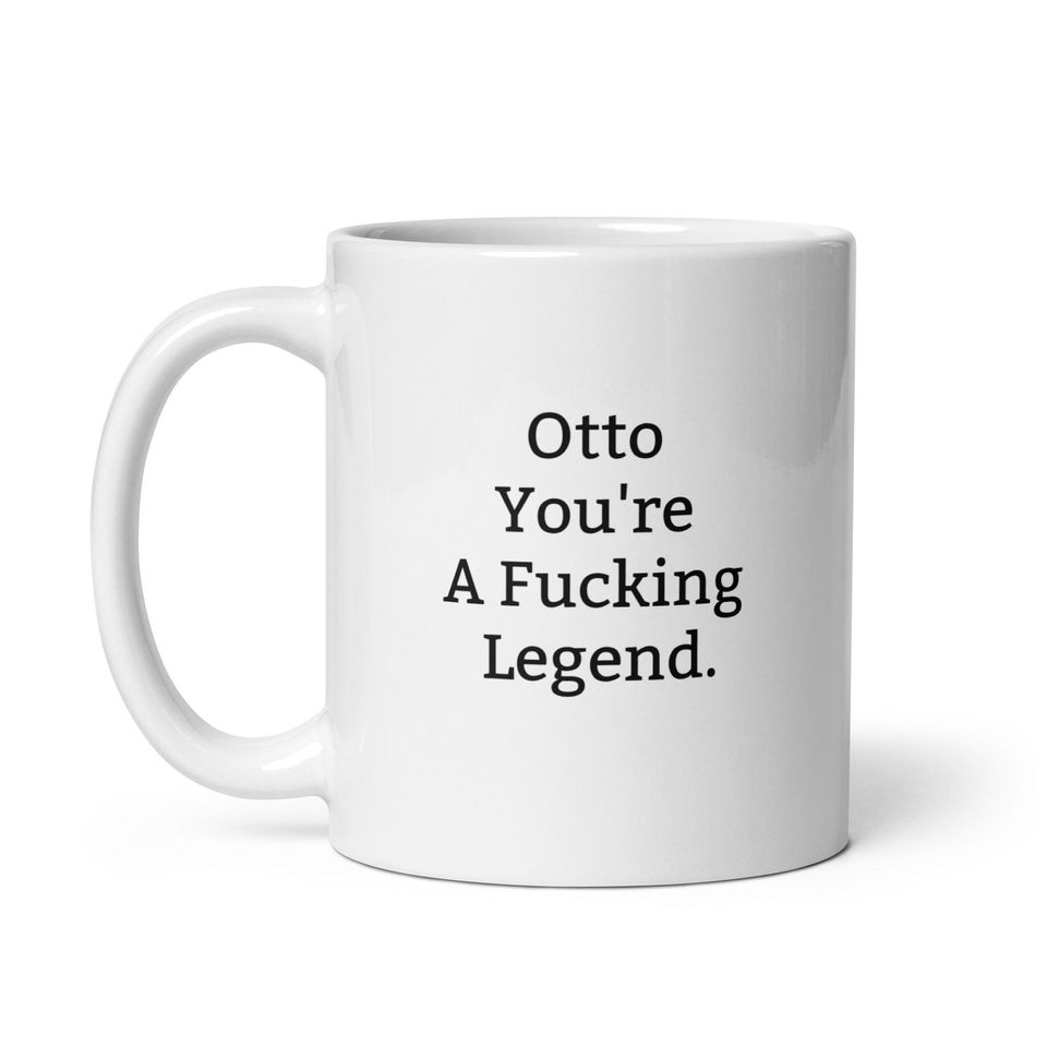 Funny Otto Mug-Otto Personalized Mug-Fucking Legend-Rude Otto Mug-Funny Otto Gift-Otto Birthday Mug
