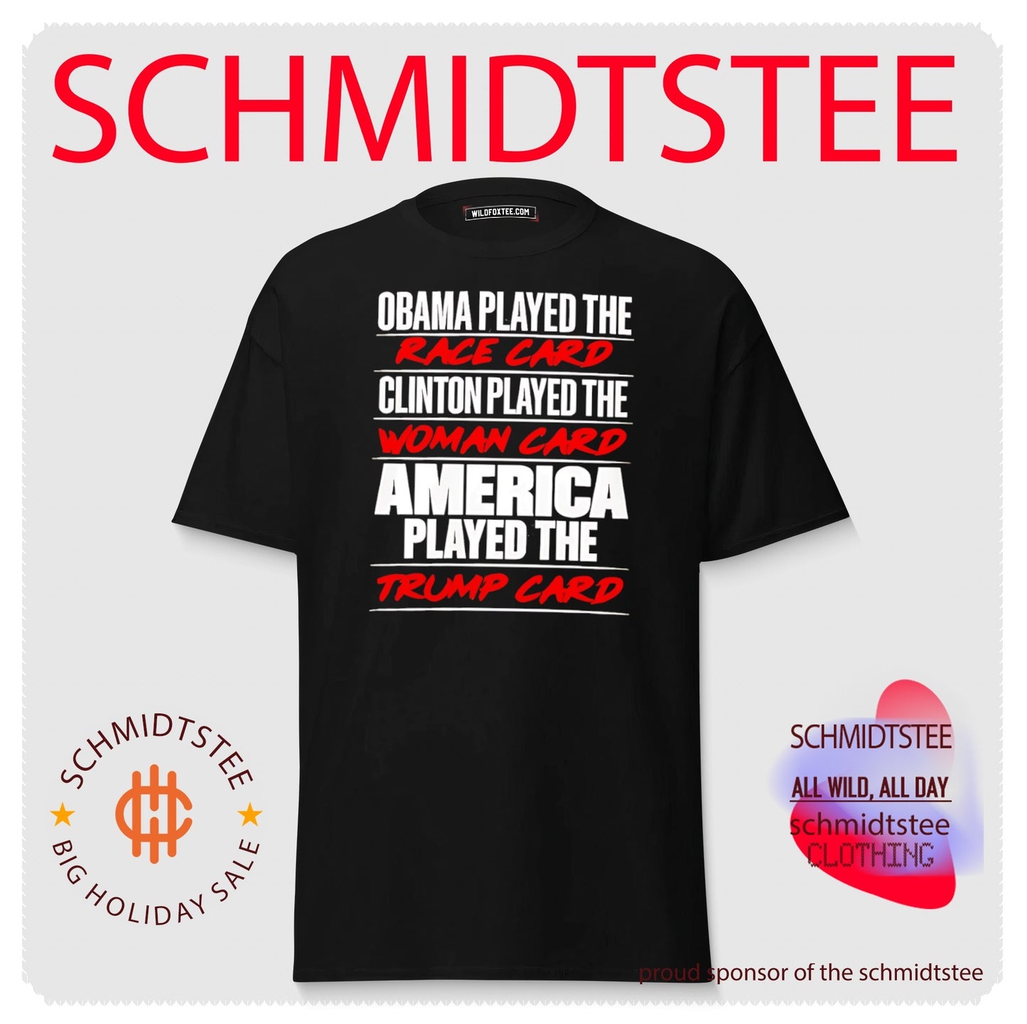Obama played the race card Clinton played the woman card America played the Trump card shirt