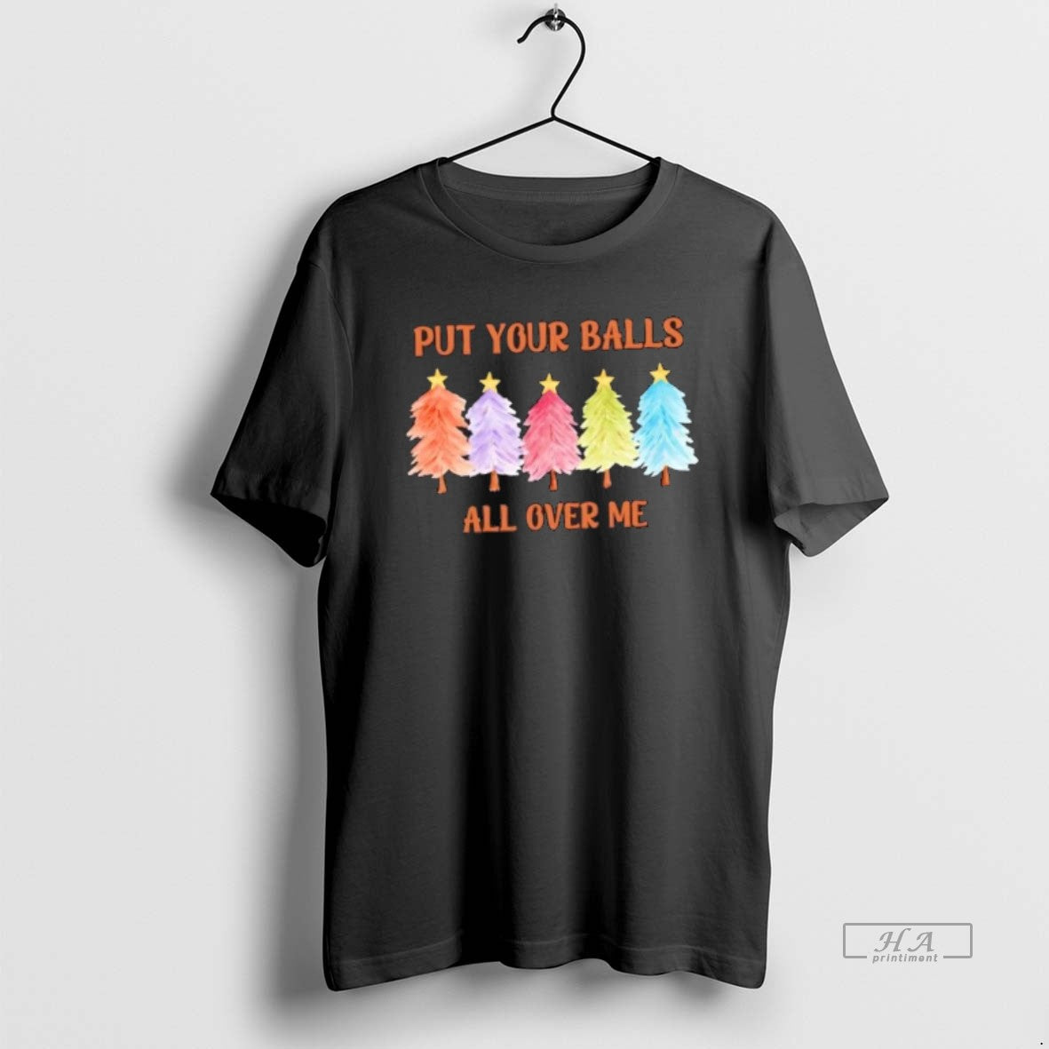 Official Put Your Balls All Over Me Funny Offensive Xmas Christmas