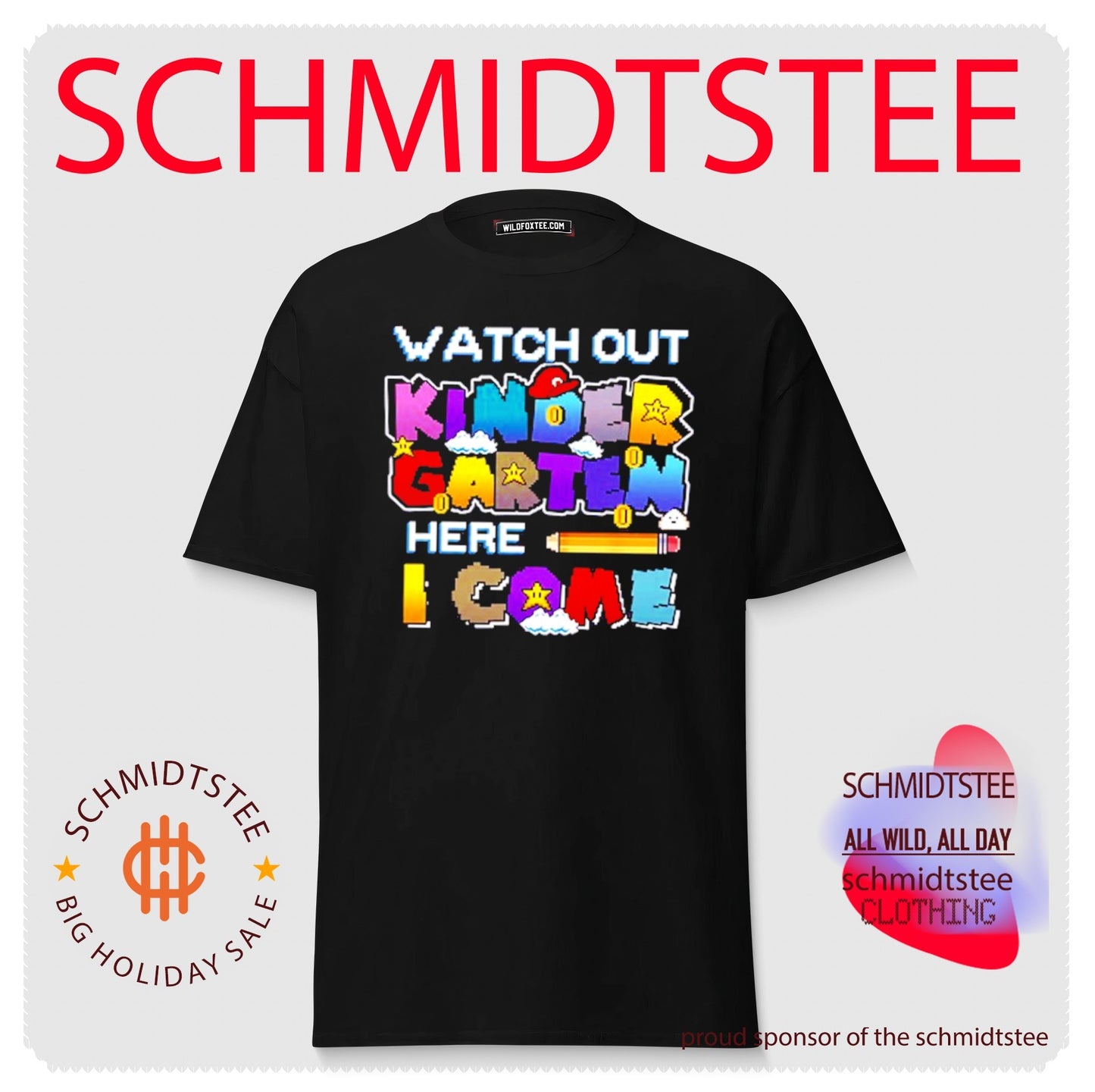Watch Out Kindergarten Here I Come Back To School shirt