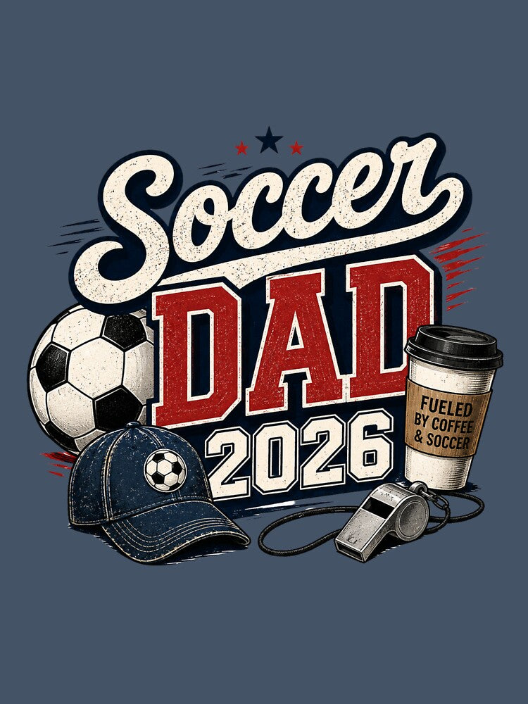 Soccer Dad 2026 Game Day Design by Stickers Designer