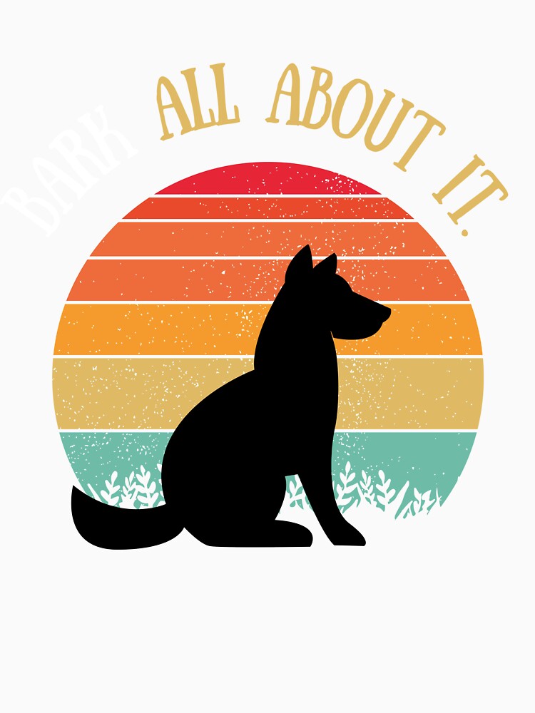 Bark all about it - Retro sunset Dog Lover by ChromaHeaven