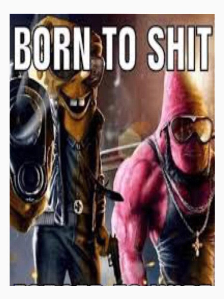 BORN TO SHIT - FORCED TO WIPE AMERICAS TOP FUNNY by UGettzCo