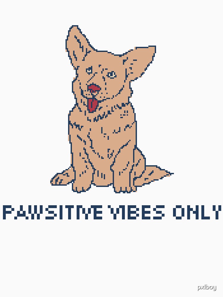 Pawsitive Vibes Only - 8bit Pixel Art by pxlboy