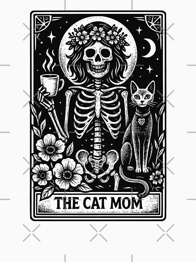 The Cat Mom Tarot Skeleton Funny Cat Lover Mother’s Day T-Shirt by JackCurtis1991