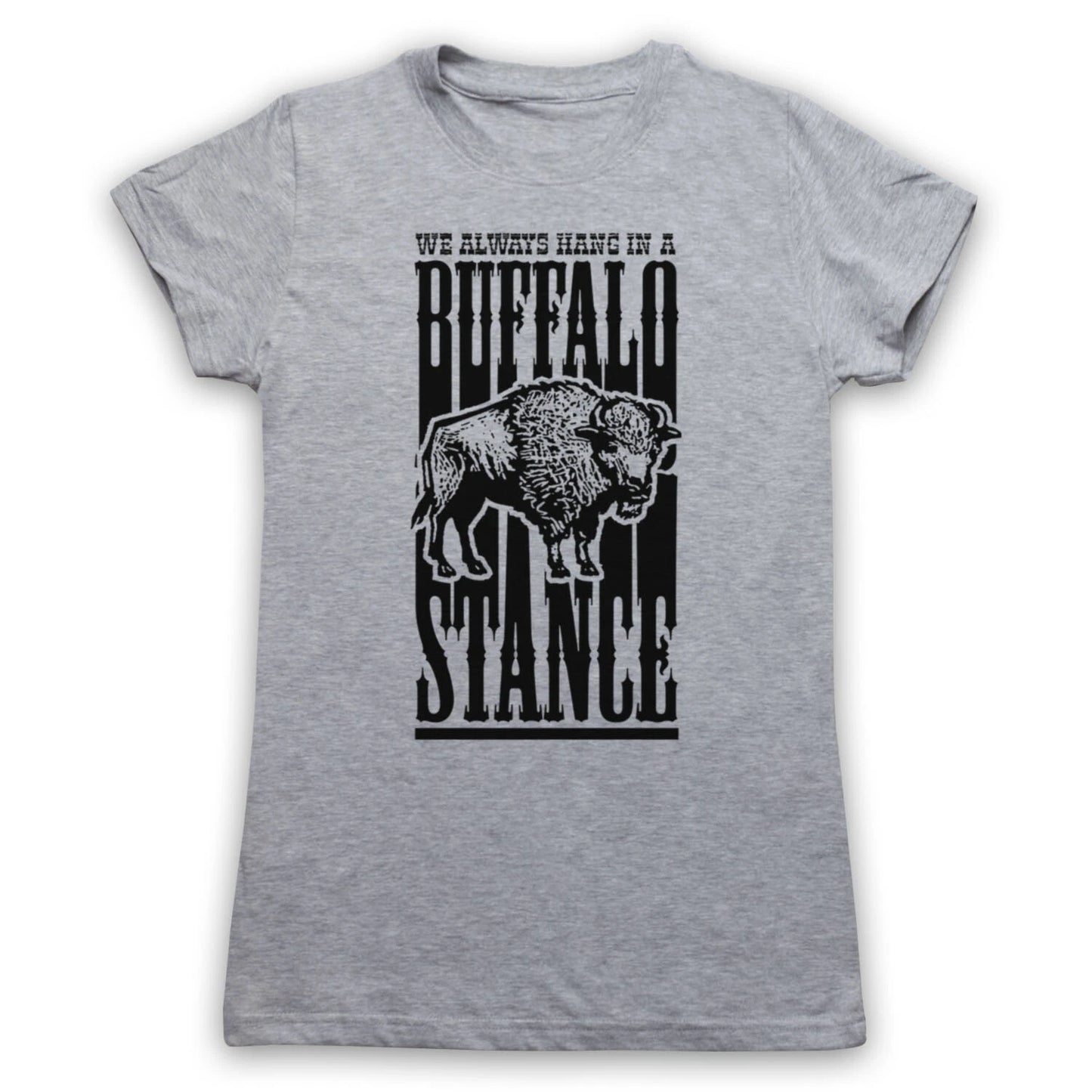 BUFFALO STANCE NENEH CHERRY UNOFFICIAL HIP HOP RAP HANG MENS & WOMENS T-SHIRT