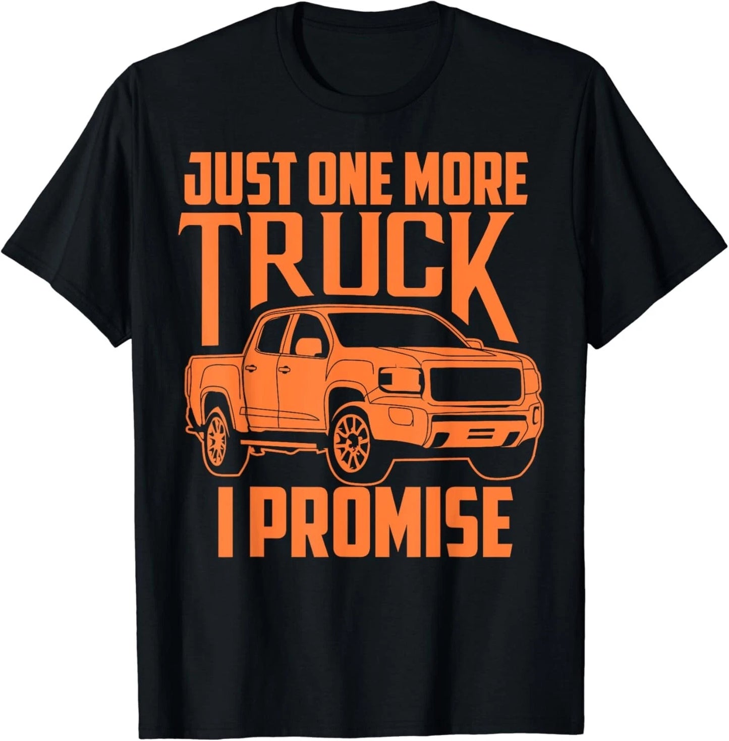 Cute Trendy Just One More Truck I Promise - Car Gifts Gift Unisex T-Shirt