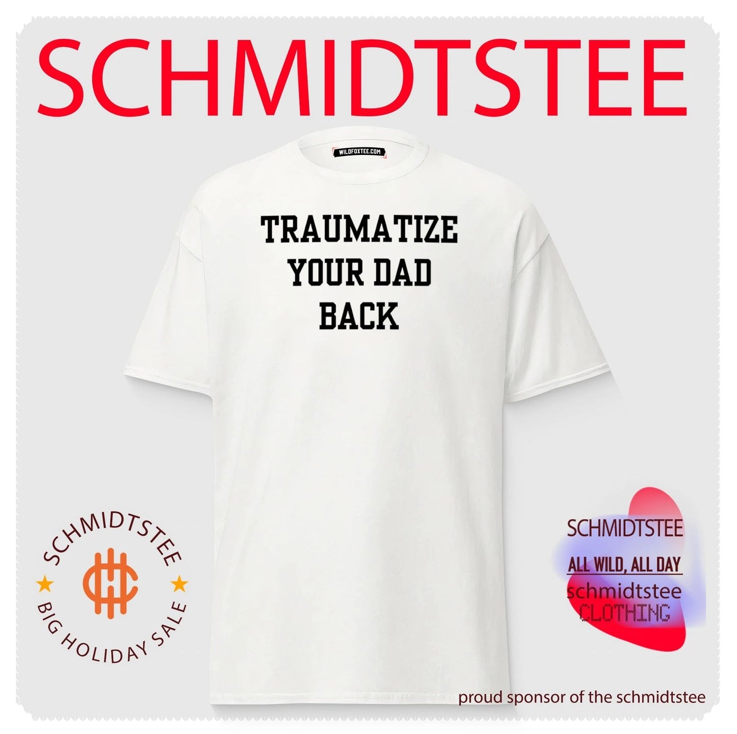 Traumatize Your Dad Back funny quote sarcastic shirt