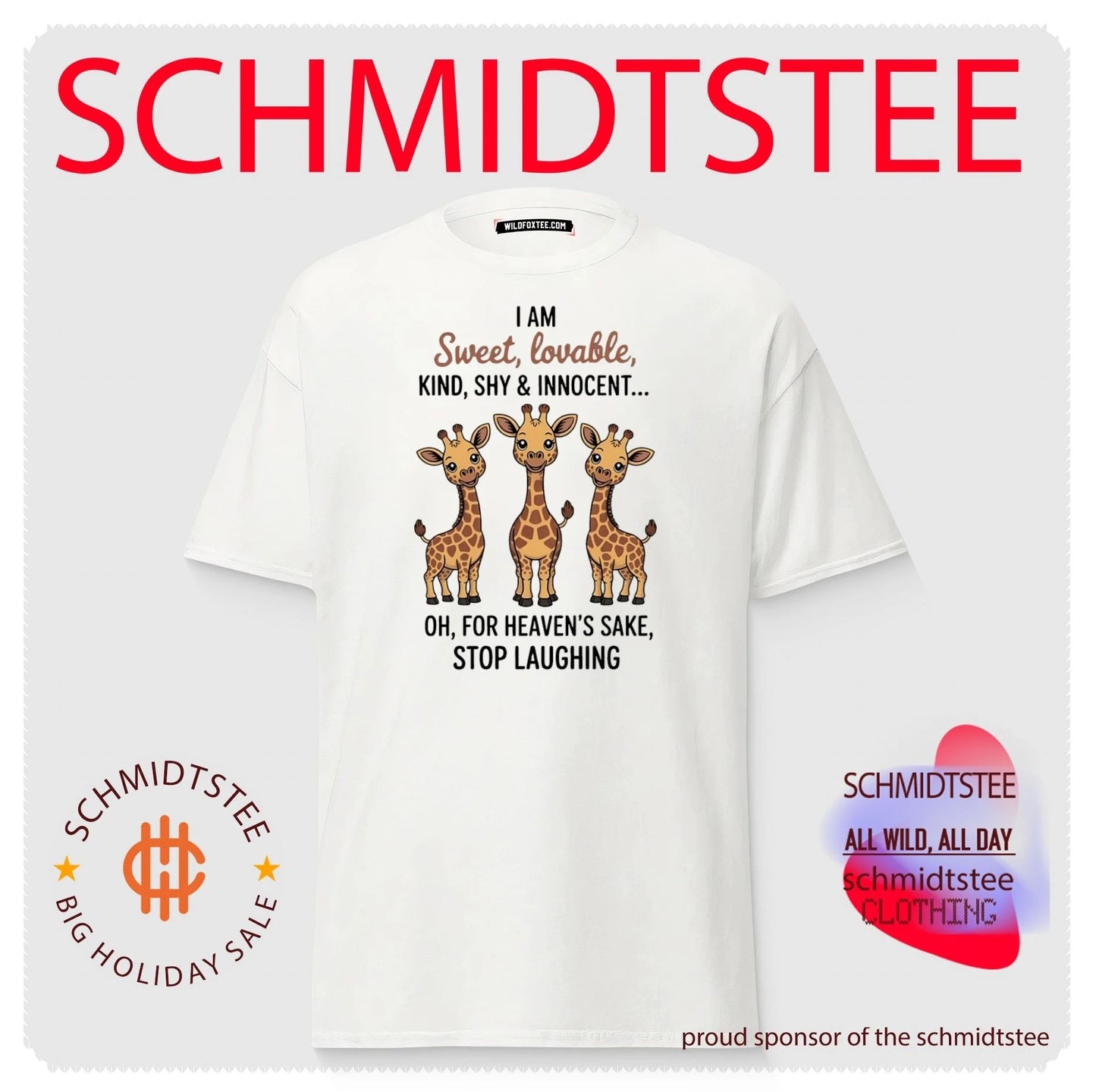 I am sweet loveable kind shy and innocent oh for heaven’s sake stop laughing shirt