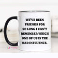 Funny Best Friend Mug | Friendship Gift | Coffee Mug