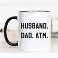 Husband Dad Atm Funny Dad Coffee Mug, Father's Day Gift