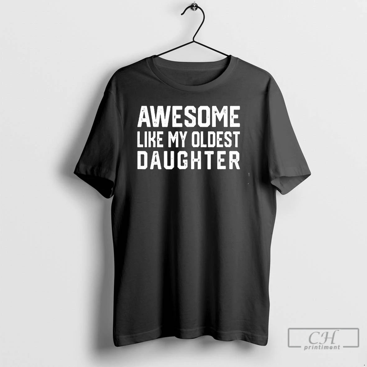 Classic Awesome Like My Oldest Daughter Dad Joke Classic