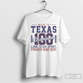 Classic Made In Texas Champion Est 1845 Lone Star Spirit Strength Runs Deep T Shirts