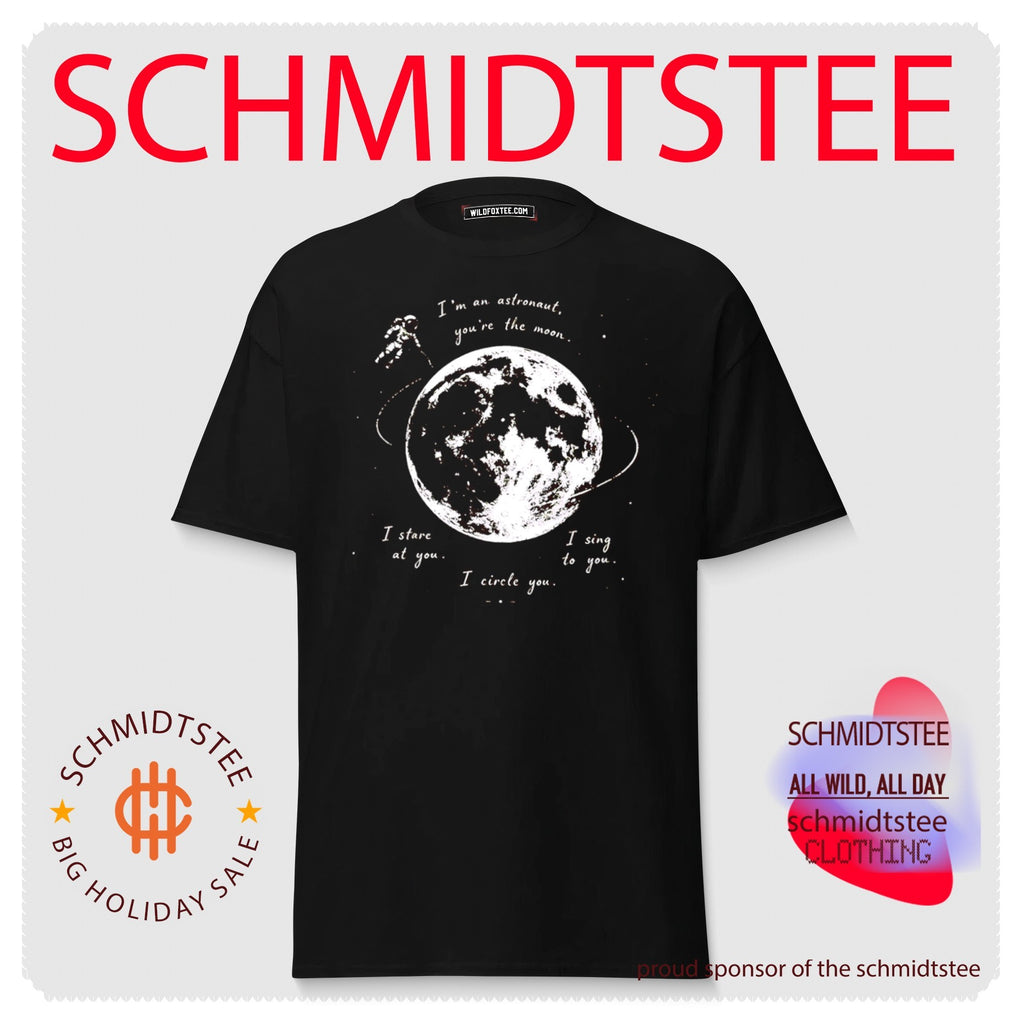 I’m an Astronaut You’re the Moon I Stare Sing and Circle You shirt