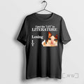 New Cat I Put The Lit In Literature Losing It Graphic Premium T Shirts Sweater