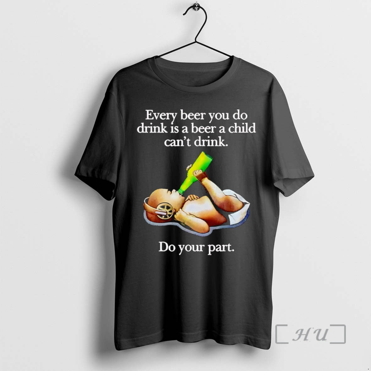 New Every Beer You Do Drink Is A Beer A Child Cant Drink Premium