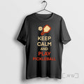 New Keep Calm And Play Pickleball