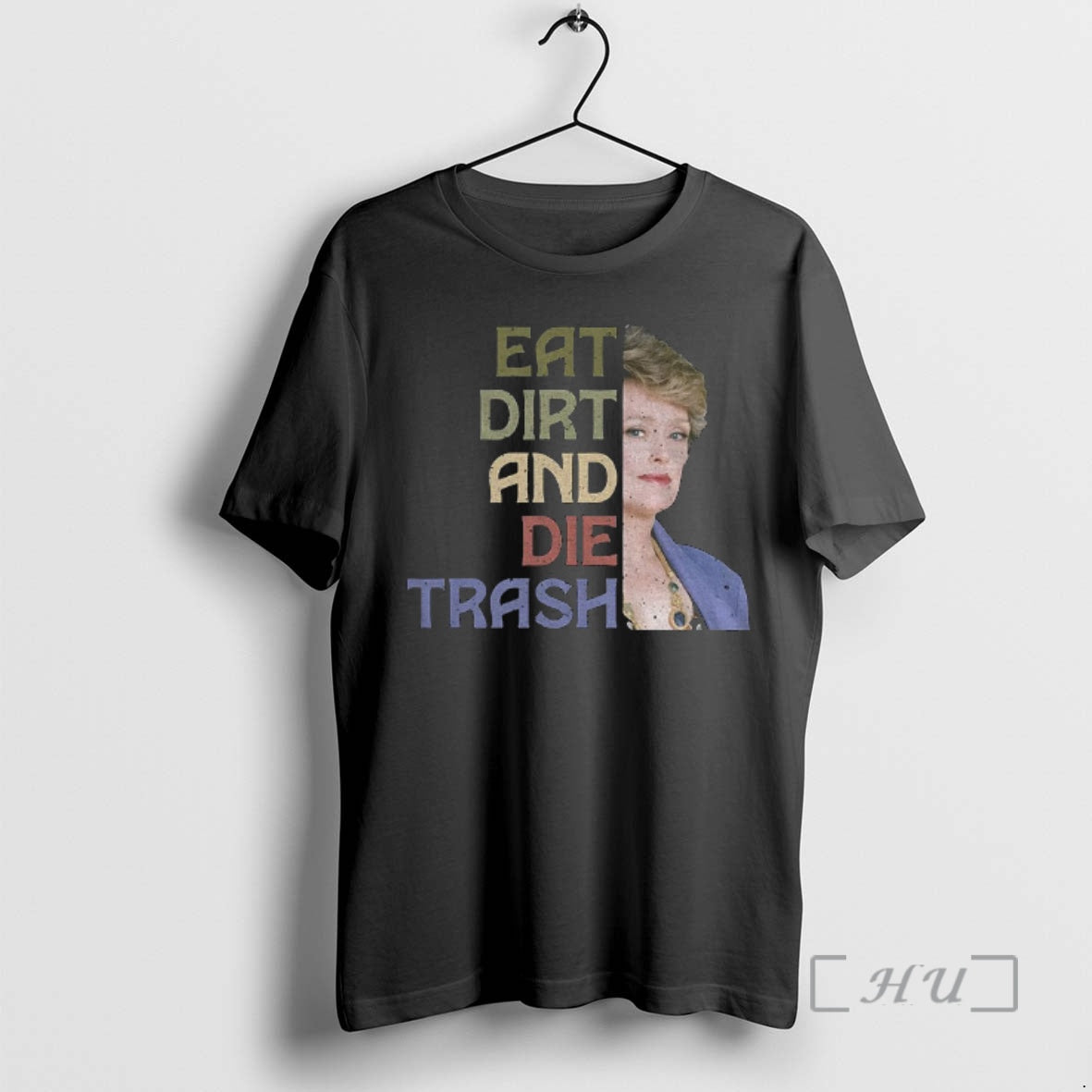 Officials Dorothy Zbornak Eat Dirt Die Trash