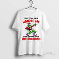 Officials Grinch Santa You Couldnt Handle Me Even If I Came With Instructions Merry Christmas