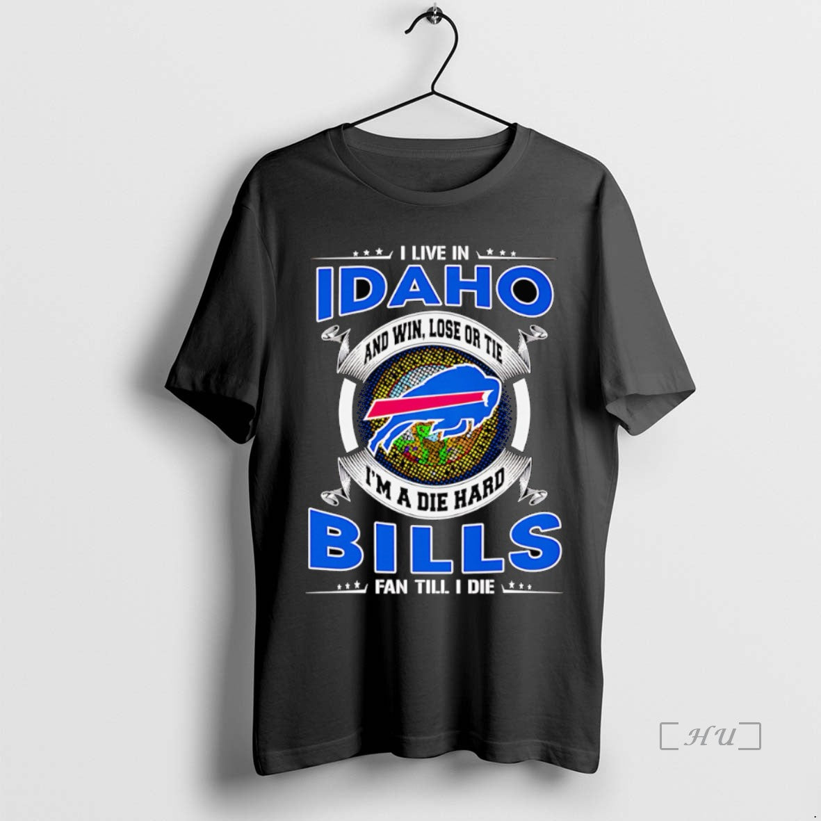 Officials I Live In Idaho And Win Lose Or Tie Im A Dead Hard Buffalo