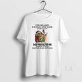 Original Grinch Santa Cross The Reason Im Old And Wise Is Because God Protected Me