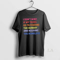 Original I Dont Mind If My Taxes Go To Feeding The Hungry And Housing The