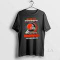 Original I Dont Need Evidence If You Dont Like The Cleveland Browns You Are Guilty