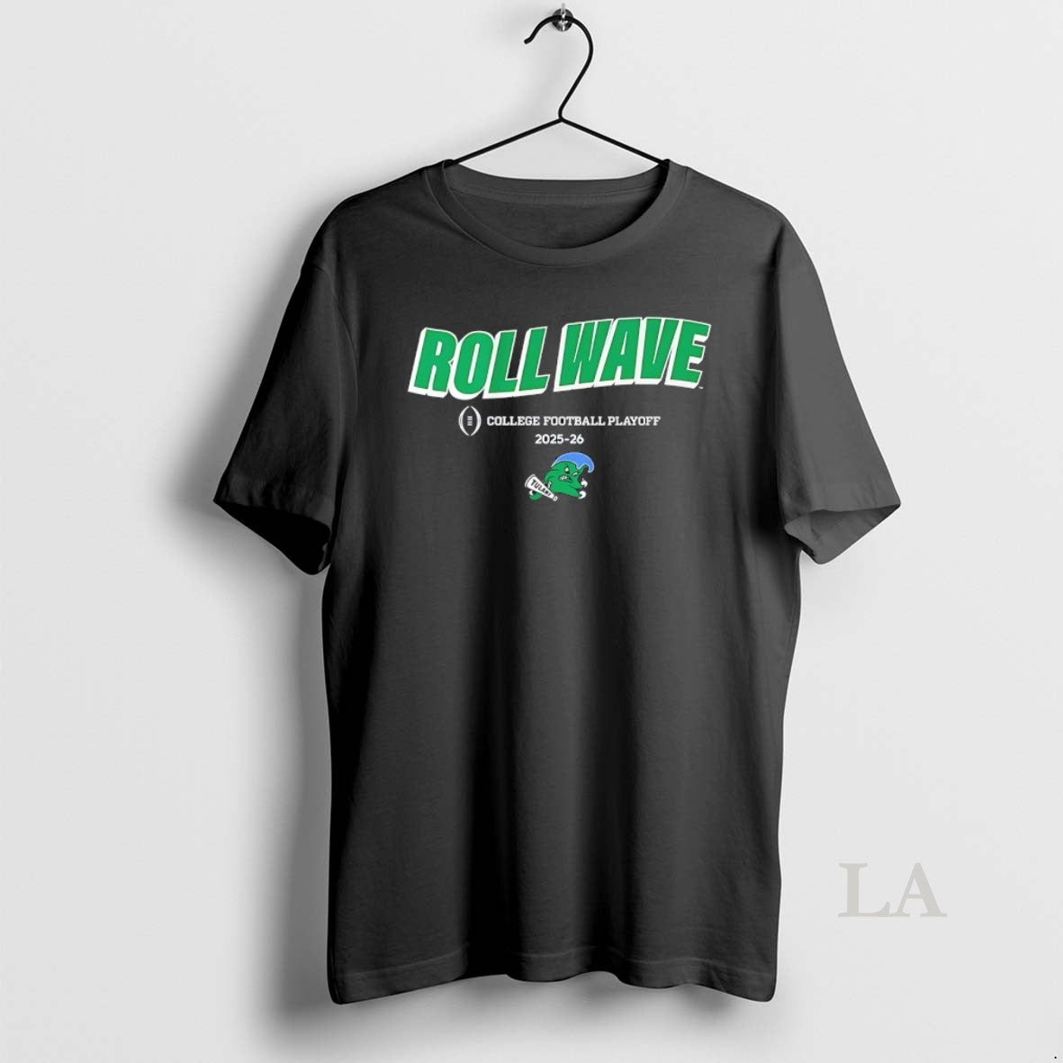 Original Tulane Green Wave Roll Wave 2025 2026 College Football Playoff Slogan