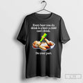 Premium Very Beer You Do Drink Is A Beer A Child Cant Drink T Shirts