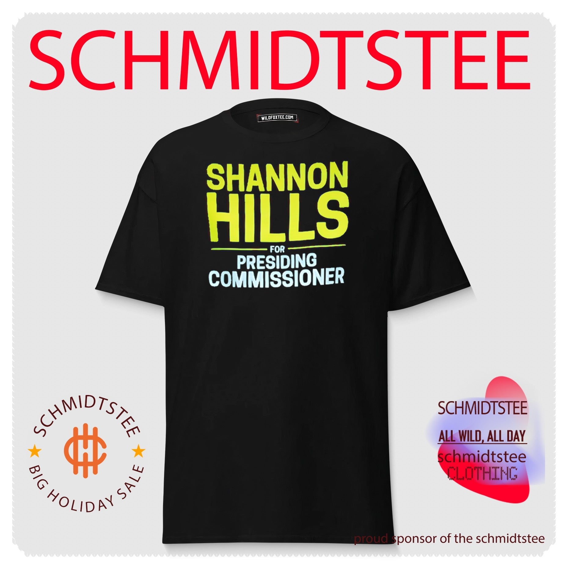 Shannon Hills for Presiding Commissioner shirt
