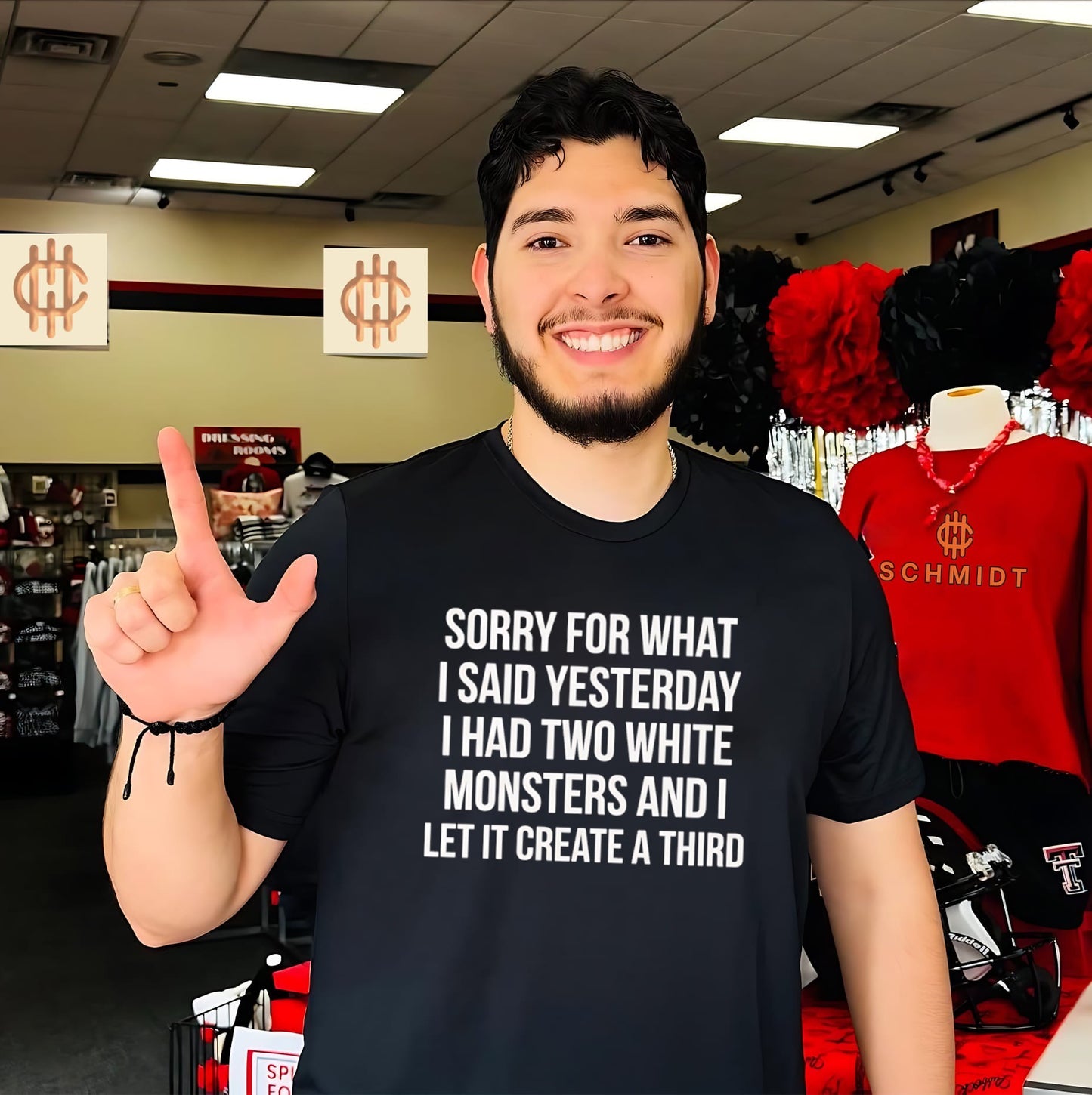 Sorry For What I Said Yesterday I Had Two White Monsters Shirt
