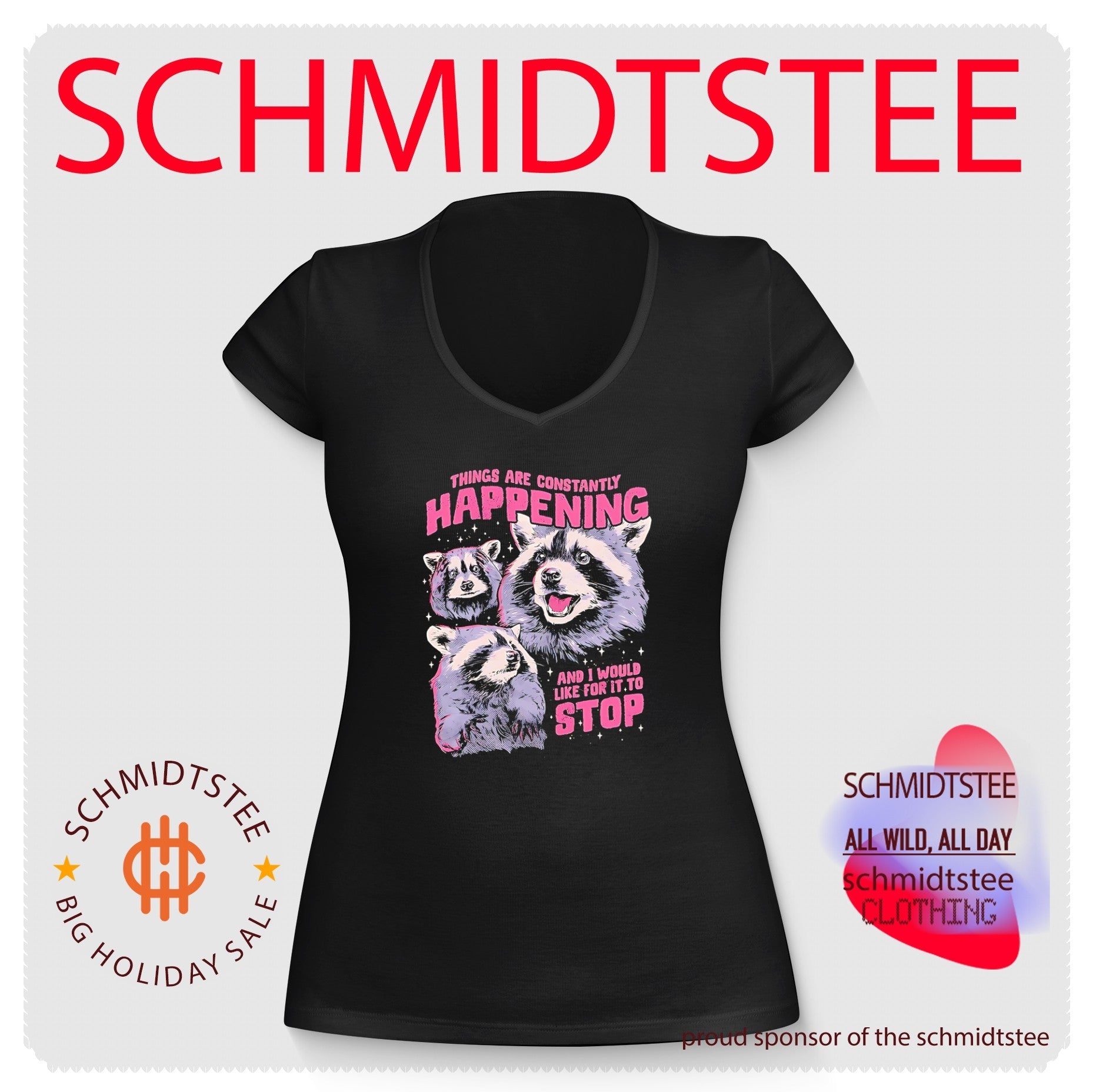 Things are constantly happening and I would like for it to stop shirt