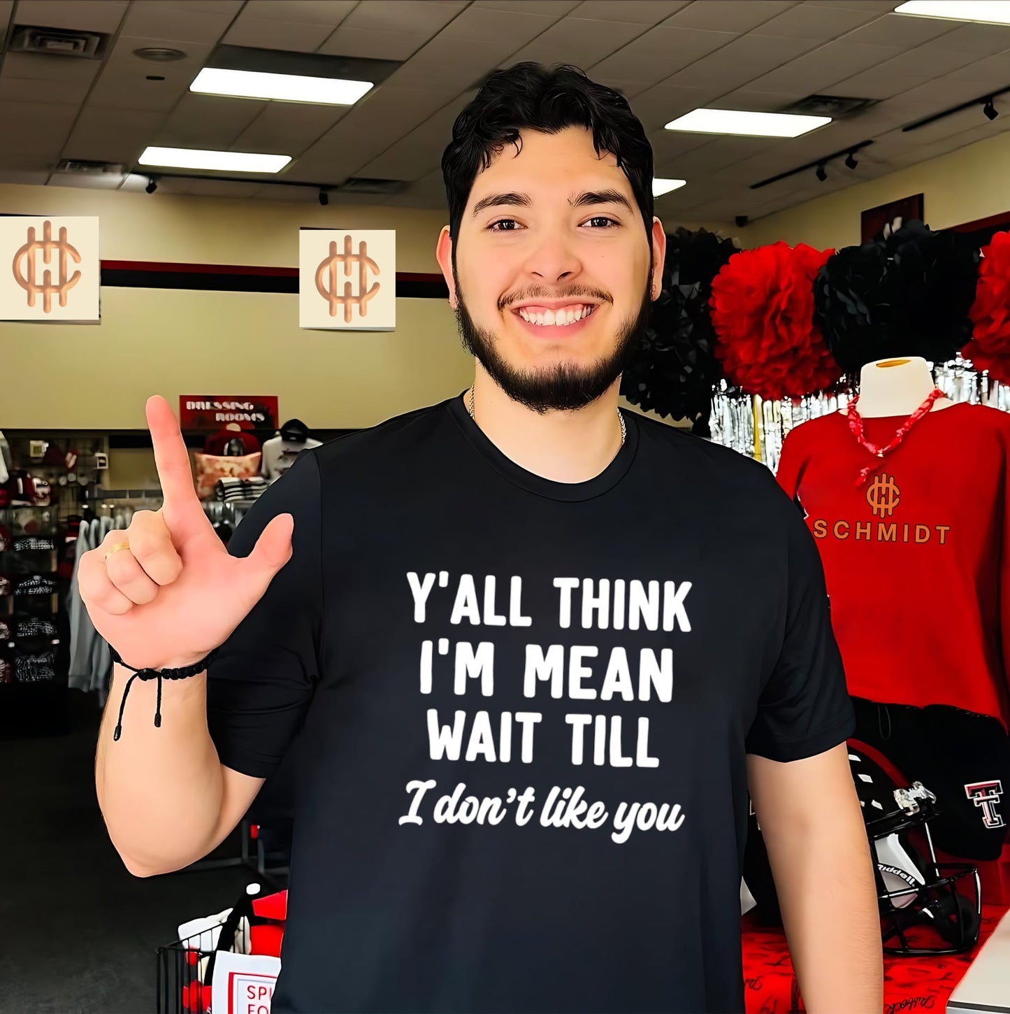 Y’all Think I’m Mean Wait Till I Don’t Like You shirt