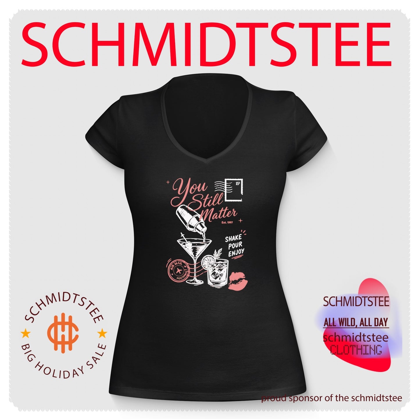 You Still Matter Est 1997 Shake Pour Enjoy shirt