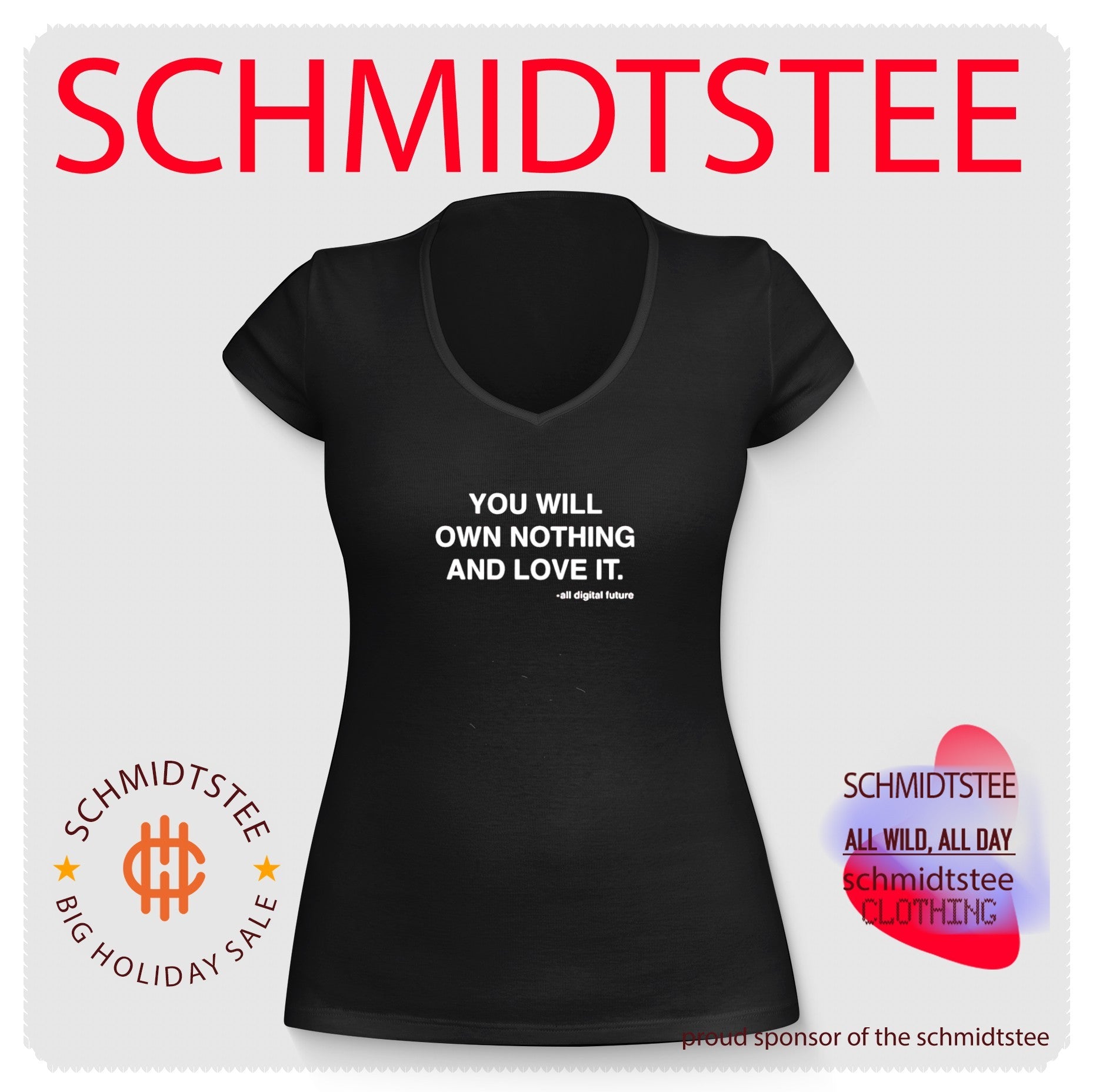 You Will Own Nothing and Love It All Digital Future shirt