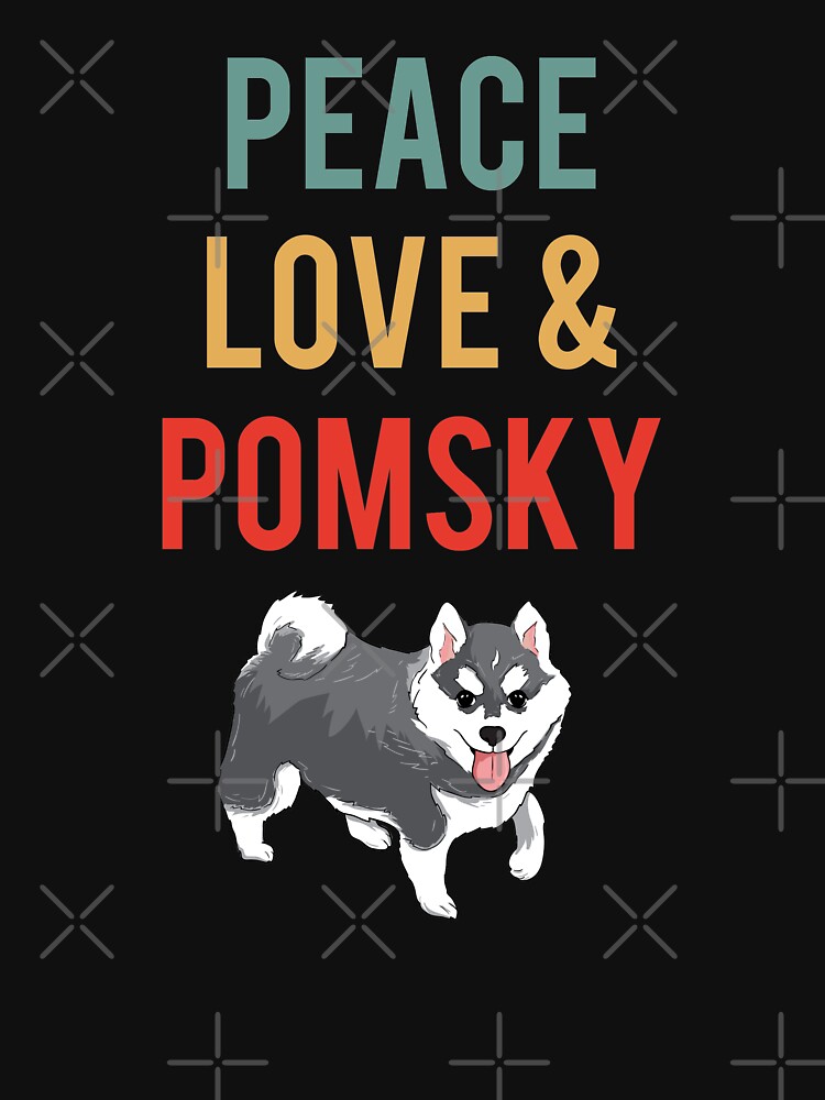 Peace Love Pomsky by TheTeeSupplyCo