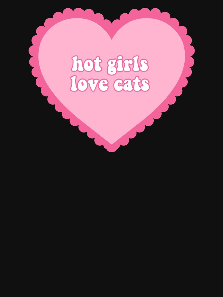 Hot Girls Love Cats by immelissasavin