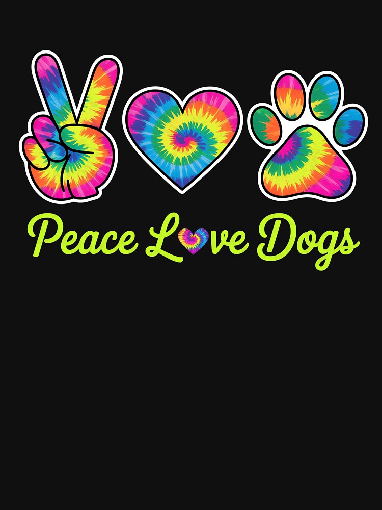Peace Love Dogs Tie Dye Paw Print Design by SoyLamderma