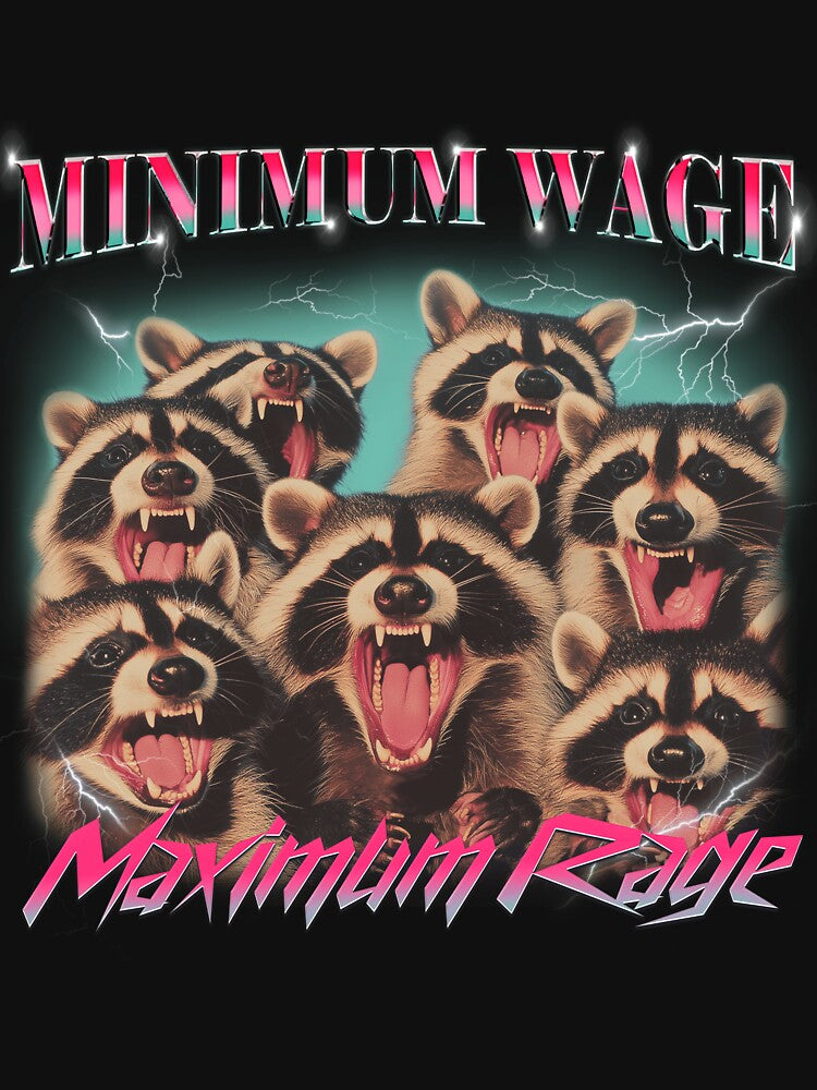 minimum wage maximum rage by BeyondWonders