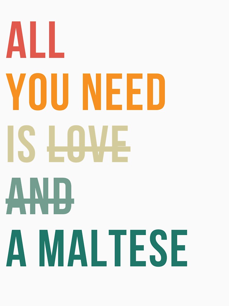 Retro all you need is love and a Maltese dog breed design by 29Bumblebee