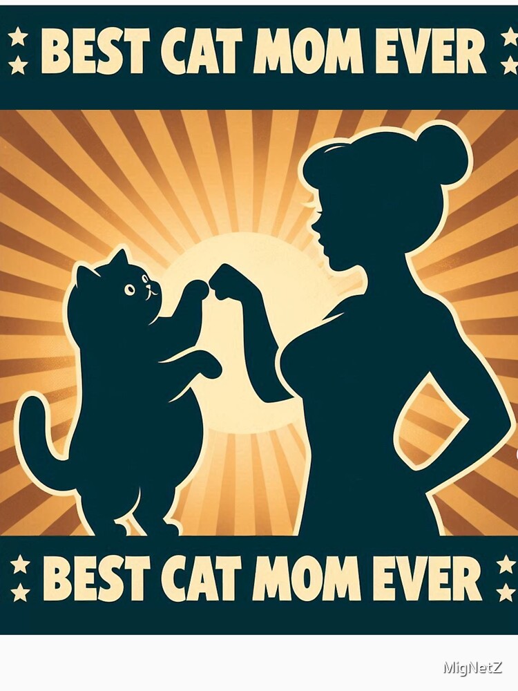 Best Cat Mom Ever Retro Fistbump Design by MigNetZ