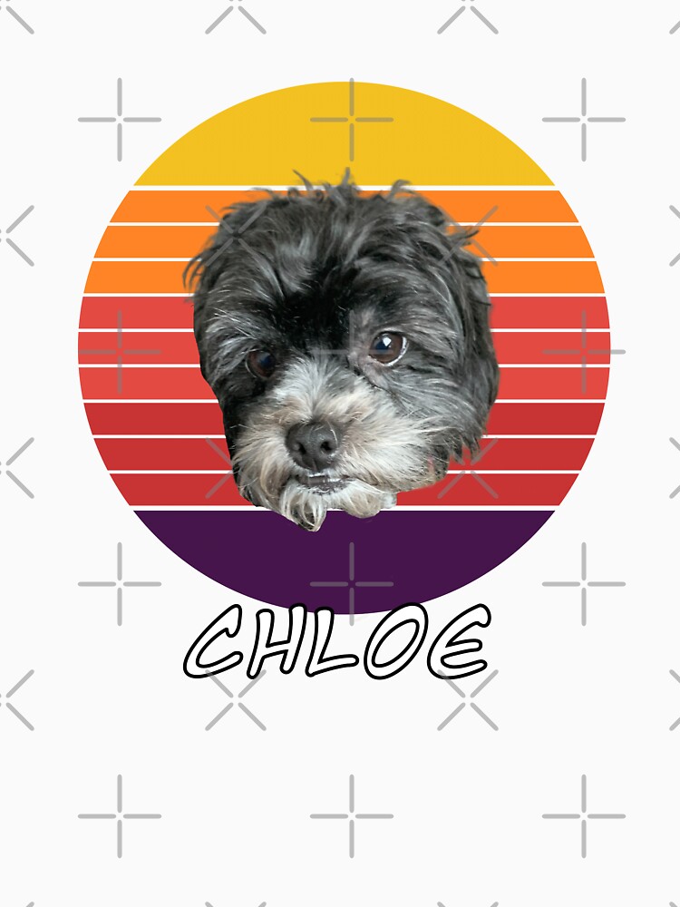 Love, CHLOE, CUTE ,retro,Dog Lover KIDS MEN WOMEN T-Shirt by ArtByMigdad