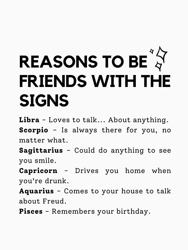 “Reasons To Be Friends With The Signs” zodiac sign quotes - trendy astrology apparel by ShinyAstrology