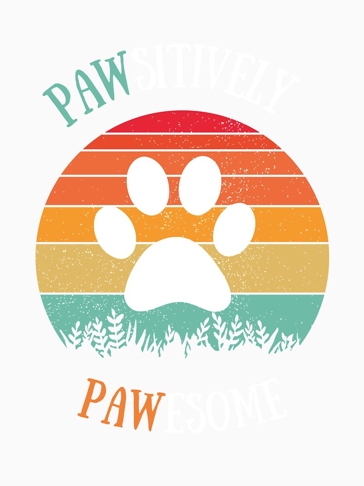 Pawsitevely Pawesome - Retro sunset Dog Lover by ChromaHeaven