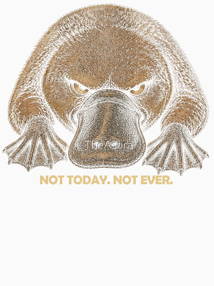 Not Today Not Ever Grumpy Platypus Funny Animal by TheAsura