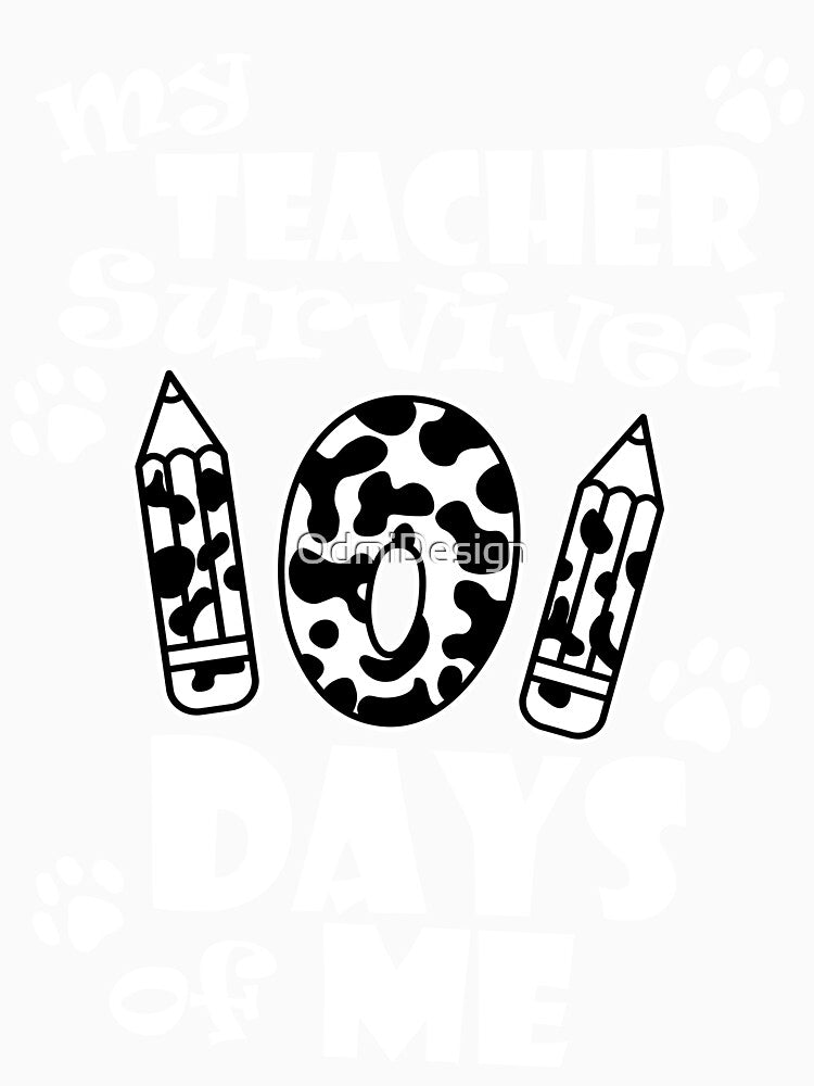 My Teacher Survived 101 days of Me School Dalmatian Dog by OdmiDesign