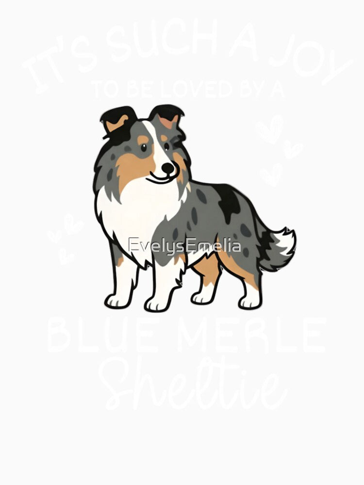It Is Such A Joy To Be Loved By A Blue Merle Sheltie Dog Lover by EvelysEmelia