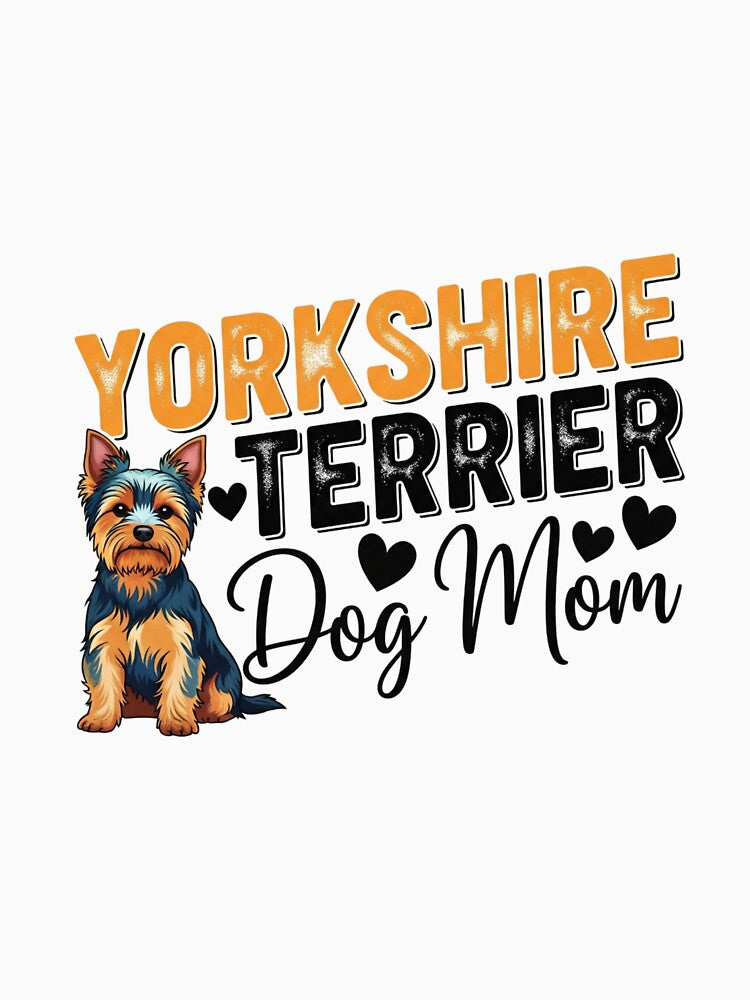 Cute Yorkshire Terrier Dog Mom by DropRomance