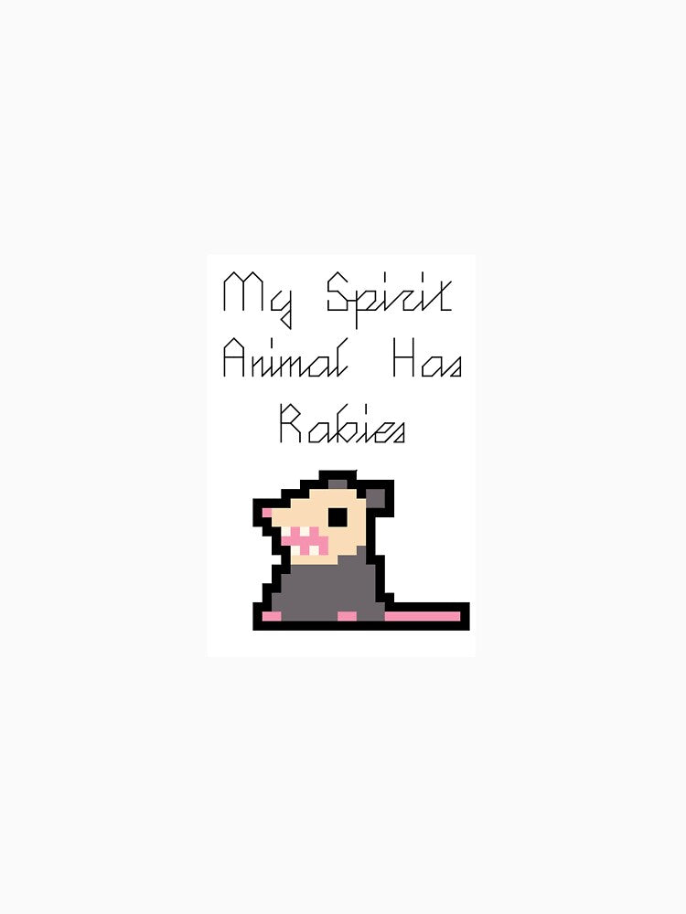 My Spirit Animal Has Rabies by Holly’s Hobby Haven