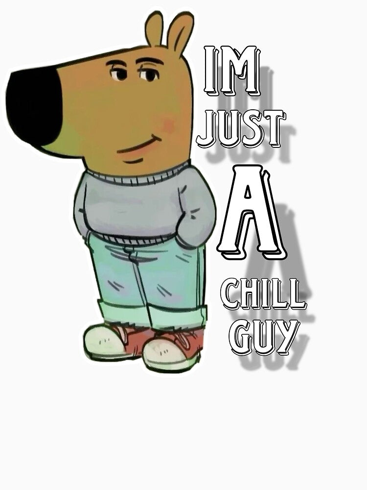 Chill guy by NewStyle-IM
